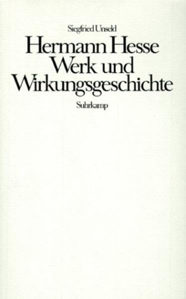 Hermann Hesse. Werk und Wirkungsgeschichte.: Revidierte und erweiterte Fassung der Ausgabe von 1973. Art & Literature