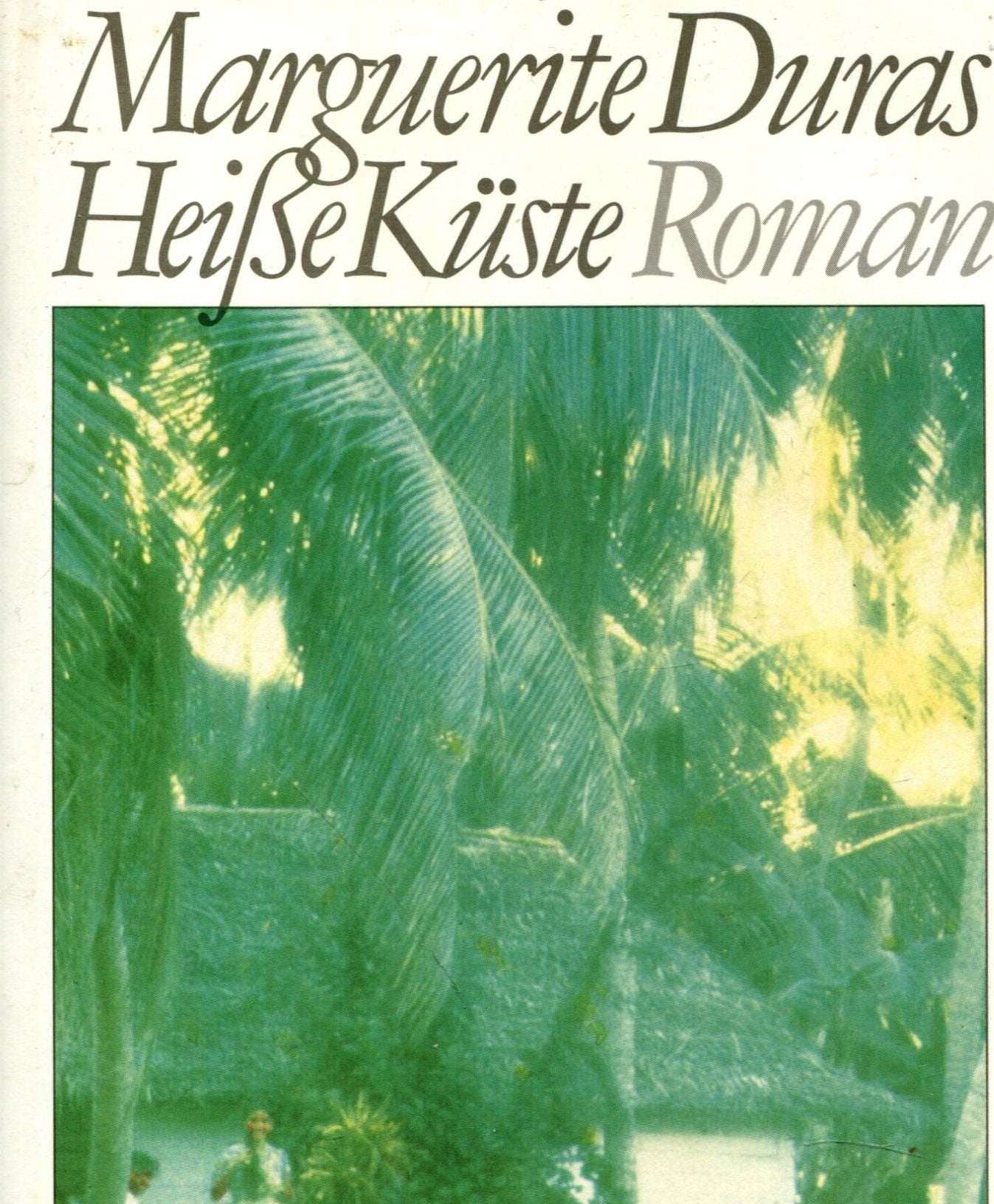 Heiße Küste. Weißes Programm: Im Jahrhundert der Frau: Roman. Aus dem Französischen von Georg Goyert. 22 Bücher - geschrieben von Frauen des 20. Jahrhunderts. Mit 4 Begleitbüchern und einem Almanach Contemporary literature Books