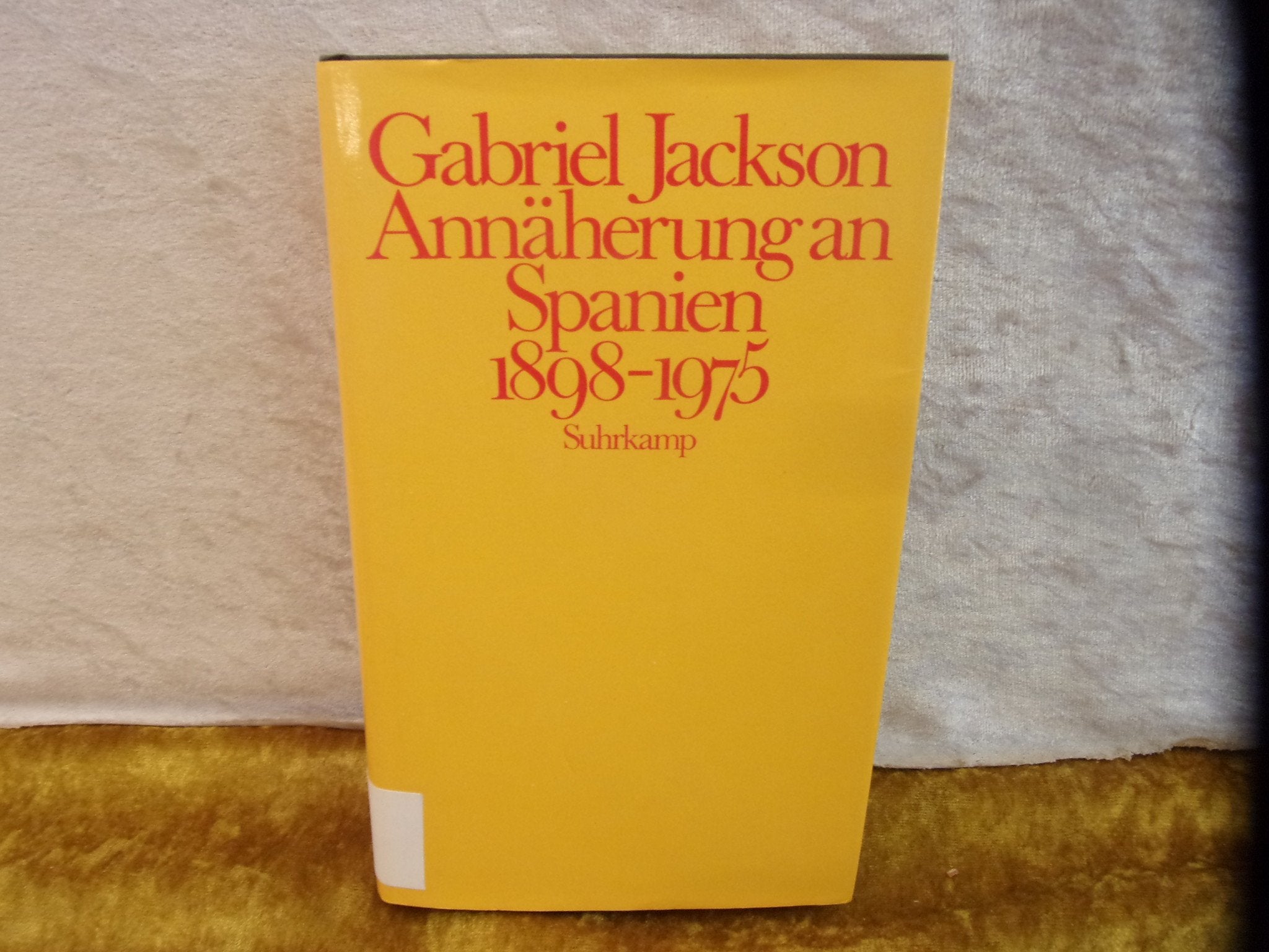 Annäherung an Spanien (1898 - 1975) Professional & Reference Books