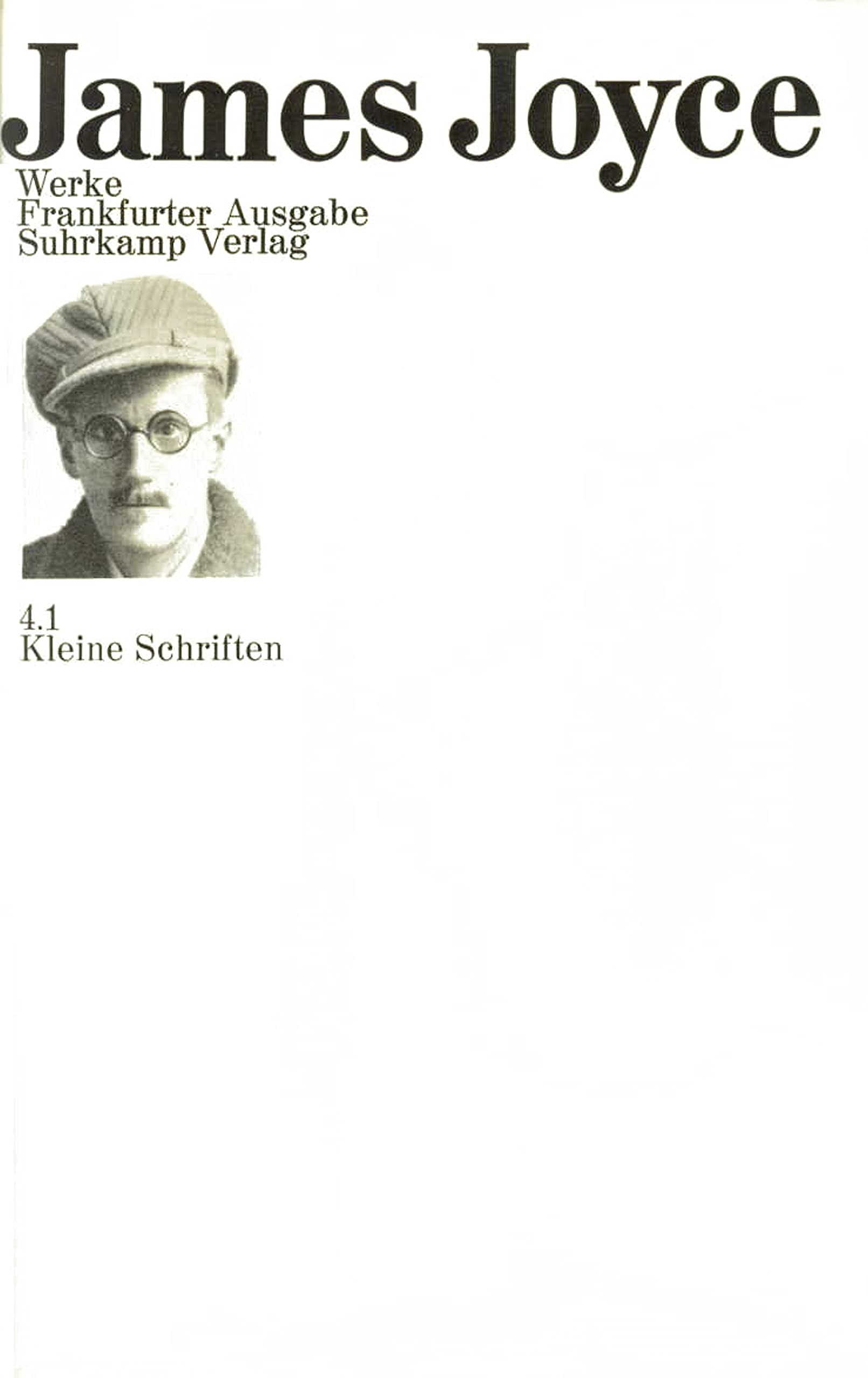 Werke. Frankfurter Ausgabe in sieben Bänden: 4.1: Kleine Schriften Drama