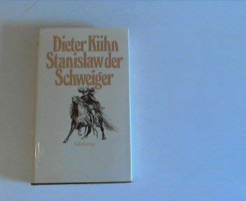 Stanislaw der Schweiger: Roman Contemporary literature
