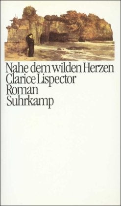 Nahe dem wilden Herzen: Roman Contemporary literature