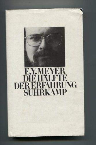 Die Hälfte der Erfahrung: Essays und Reden Fiction