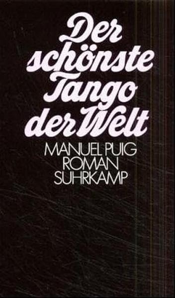 Der schönste Tango der Welt: Ein Fortsetzungsroman. Aus dem Spanischen von Adelheid Hanke-Schaefer Books