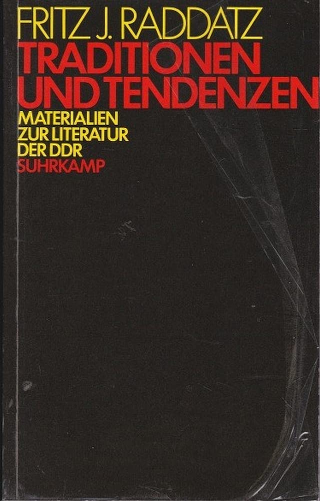 Tradition und Tendenzen: Literatur der DDR Politics & History