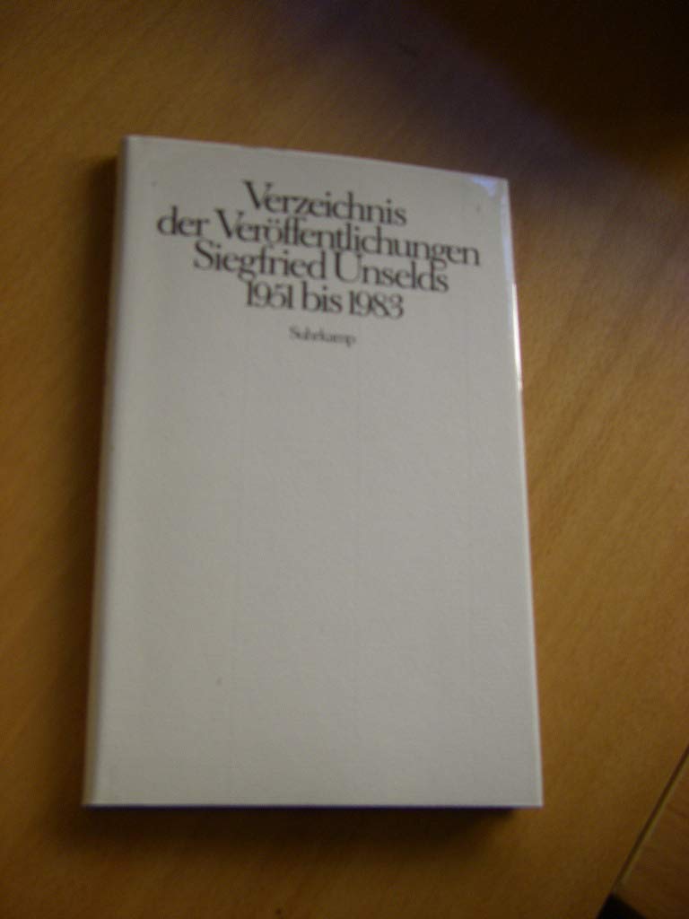 Verzeichnis der Veröffentlichungen Siegfried Unselds 1951 bis 1983: Zum 28. September 1984. Bearbeitet von Gottfried Honnefelder und Burgel Zeeh. Bibliographische Beratung: Alfred Estermann Books