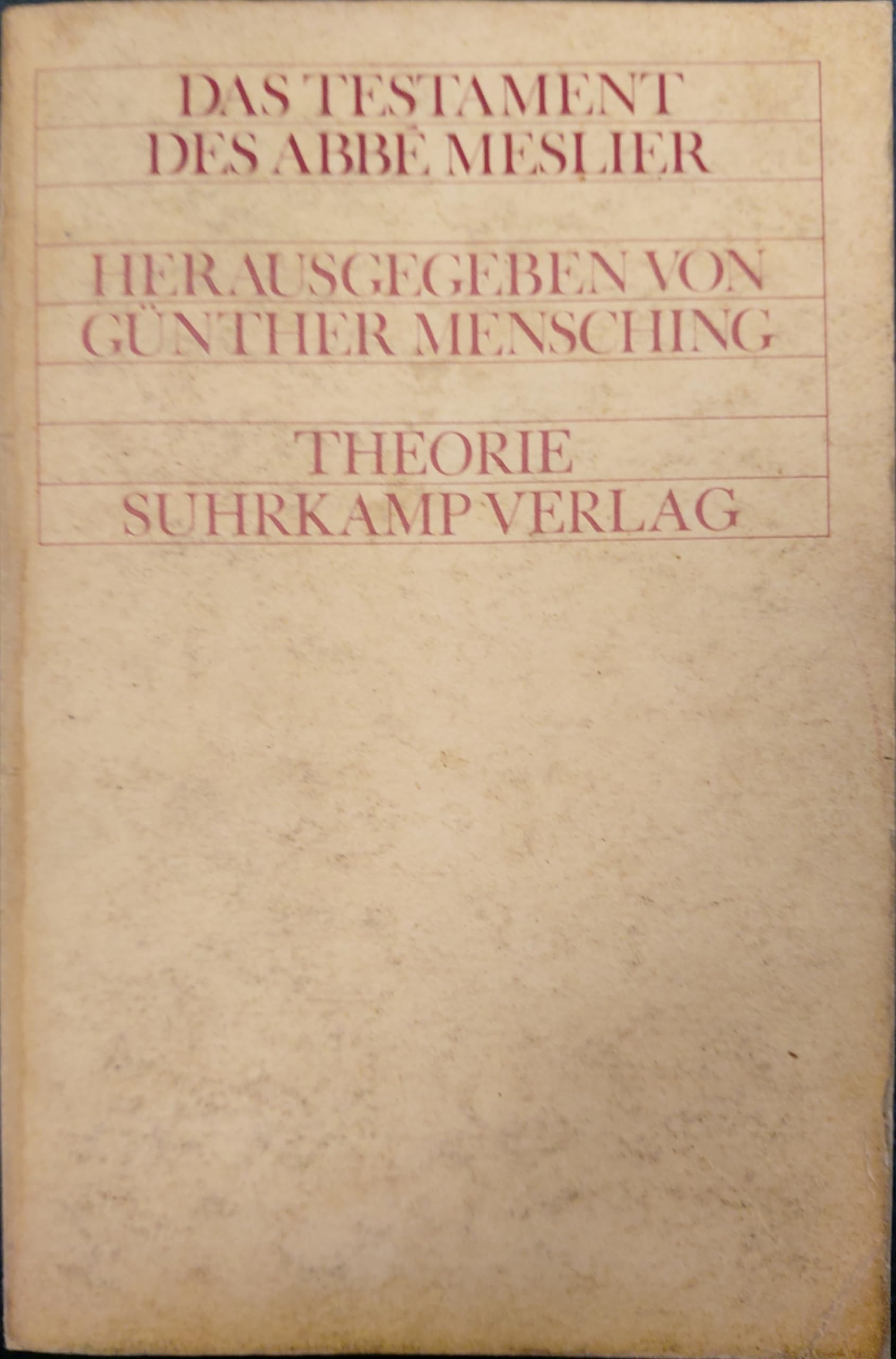 Das Testament des Abbé Meslier: Herausgegeben von Günther Mensching. Aus dem Französischen von Angelika Oppenheimer Religion & Esotericism