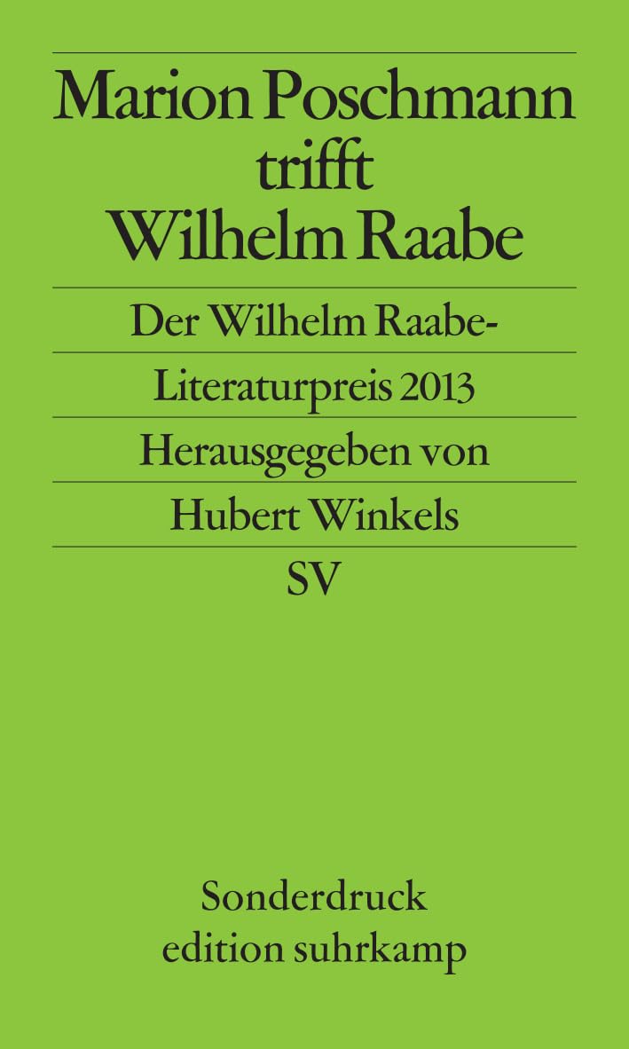 Marion Poschmann trifft Wilhelm Raabe Essays & Short Stories