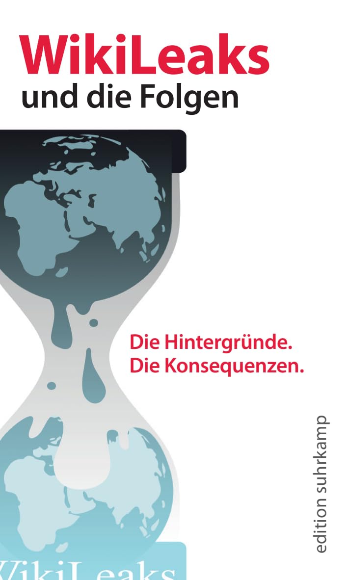 Wikileaks und die Folgen: Netz – Medien – Politik (edition suhrkamp) Law