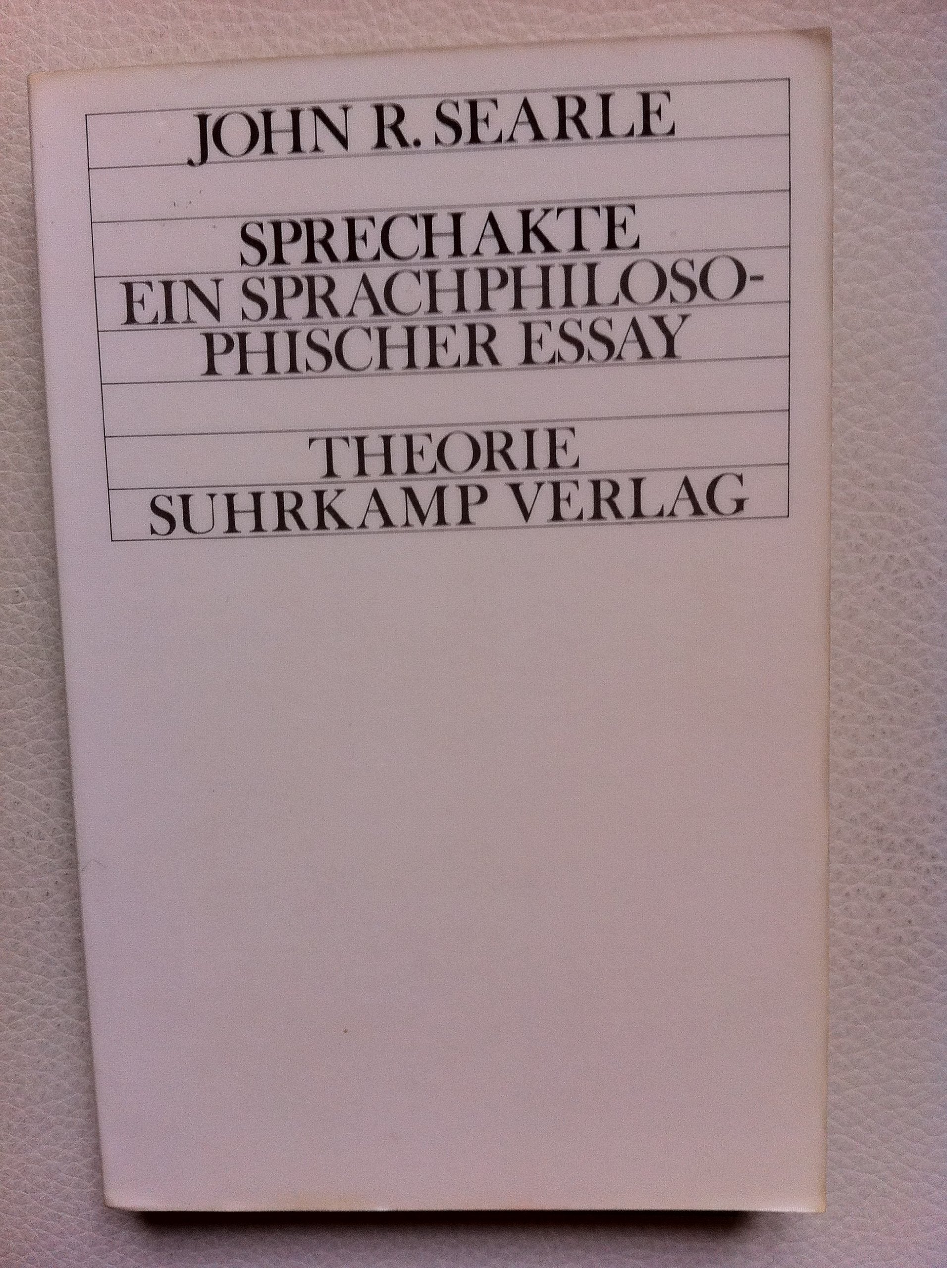 Sprechakte. Ein sprachphilosophischer Essay Philosophy