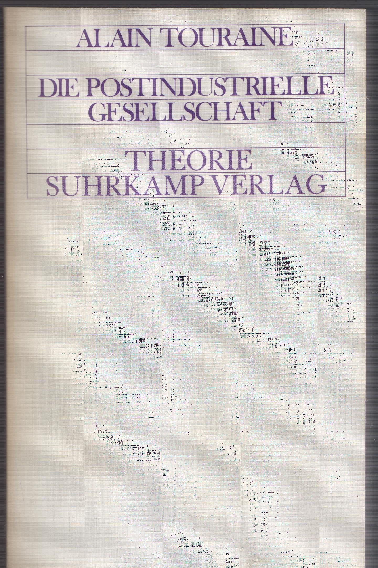 Die postindustrielle Gesellschaft (Theorie) Social Sciences