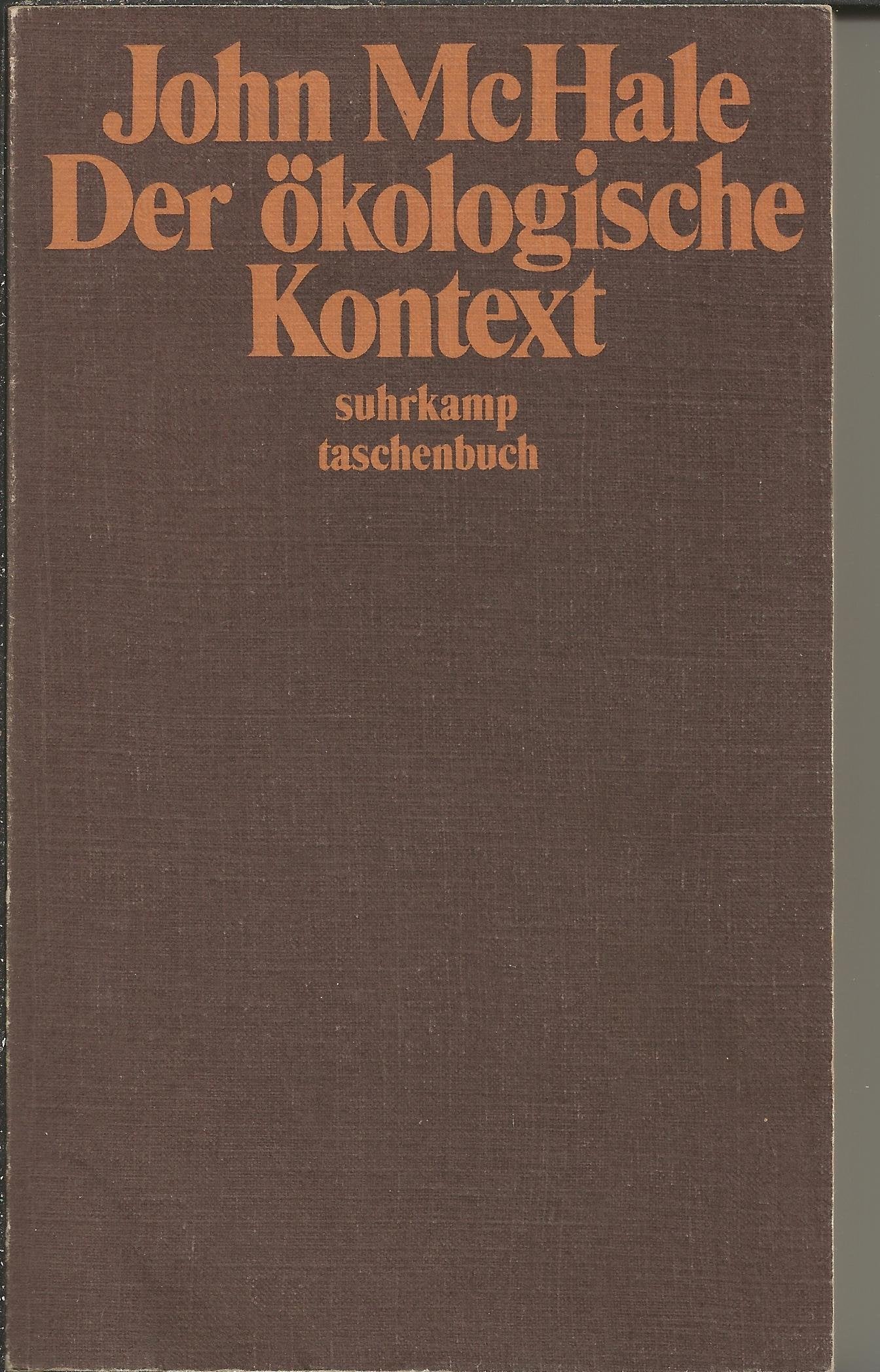 Der ökologische Kontext. Mit vielen Abbildungen und Tabellen Books