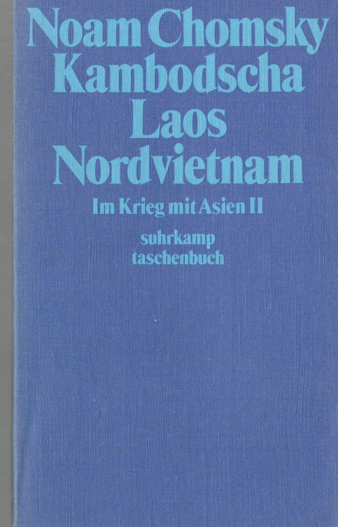 Kambodscha Laos Vietnam. Im Krieg mit Asien II Books