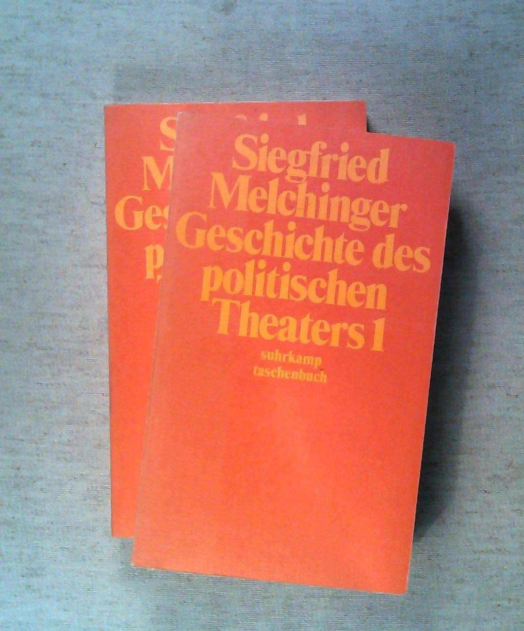 Melchinger, Siegfried: Geschichte des politischen Theaters Books