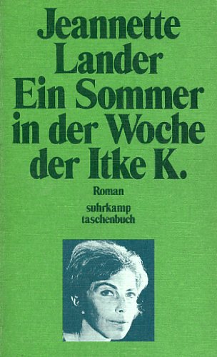 Ein Sommer in der Woche der Itke K. Roman Books