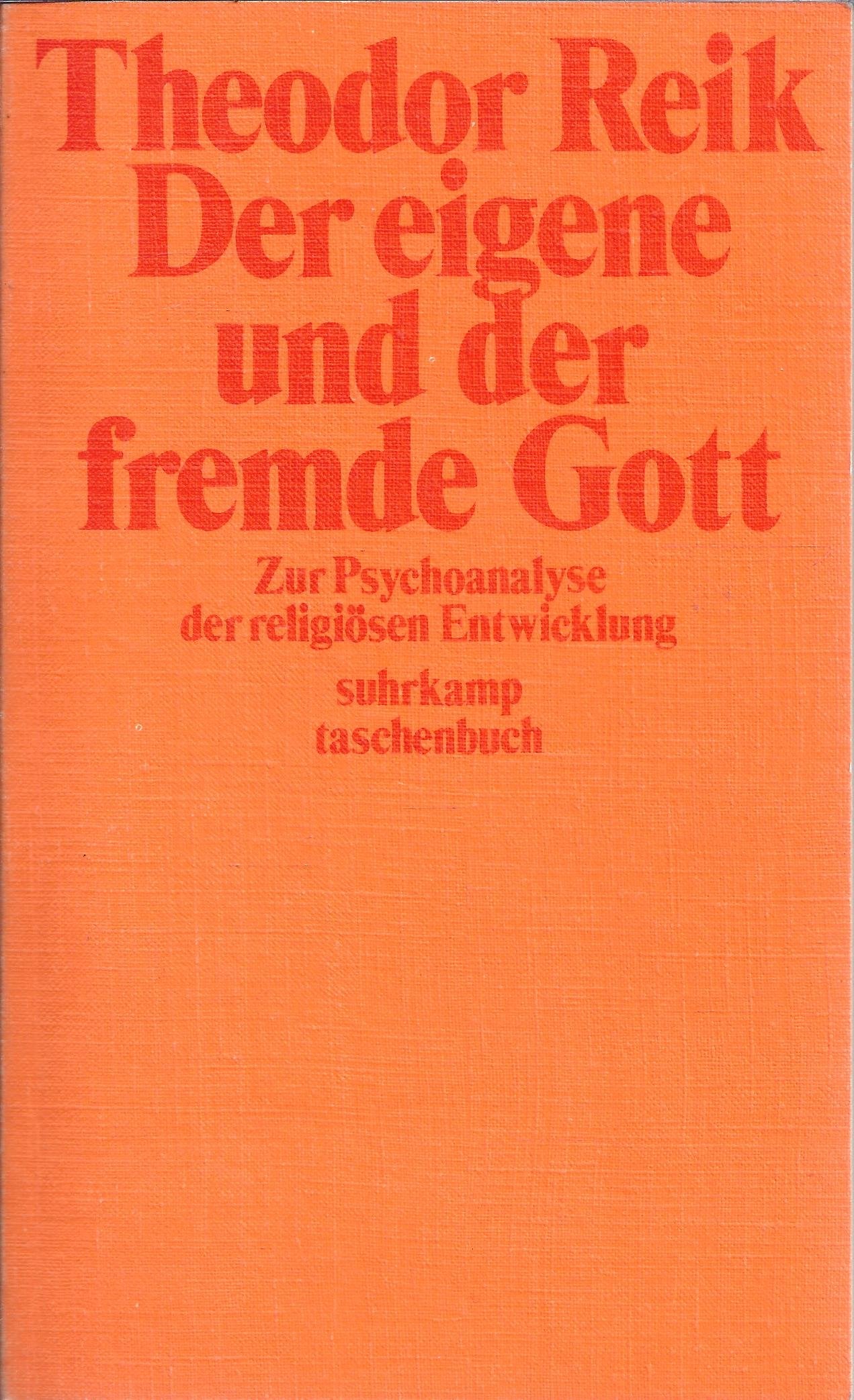 Der eigene und der fremde Gott: Zur Psychoanalyse der religiösen Entwicklung Books