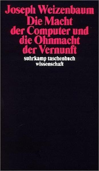 Die Macht der Computer und die Ohnmacht der Vernunft (Suhrkamp Taschenbücher Wissenschaft) Books