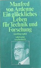 Ein glückliches Leben für Technik und Forschung. Autobiographie. Memories