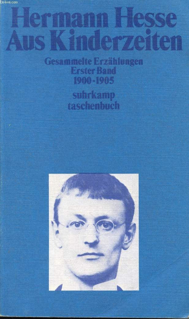 Aus Kinderzeiten. Gesammelte Erzählungen. Erster Band, 1900-1905 Books