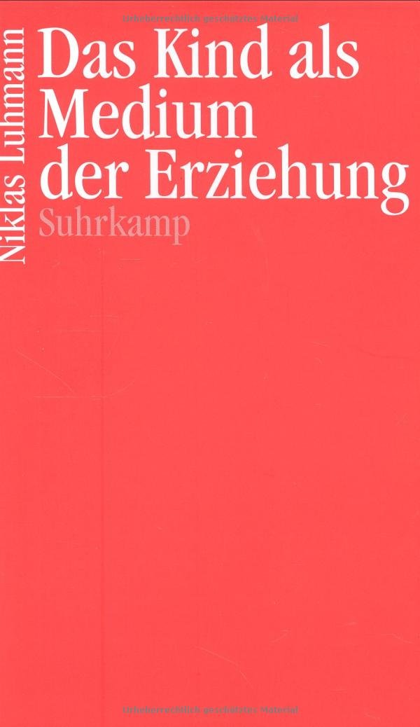 Das Kind als Medium der Erziehung Law Books