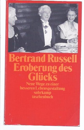 Eroberung des Gluecks - Neue Wege zu einer besseren Lebensgestaltung University books
