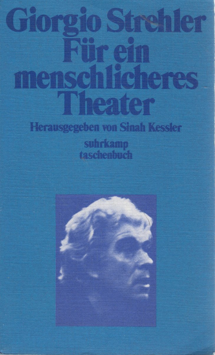Für ein menschlicheres Theater. Geschriebene, gesprochene und verwirklichte Gedanken. Books