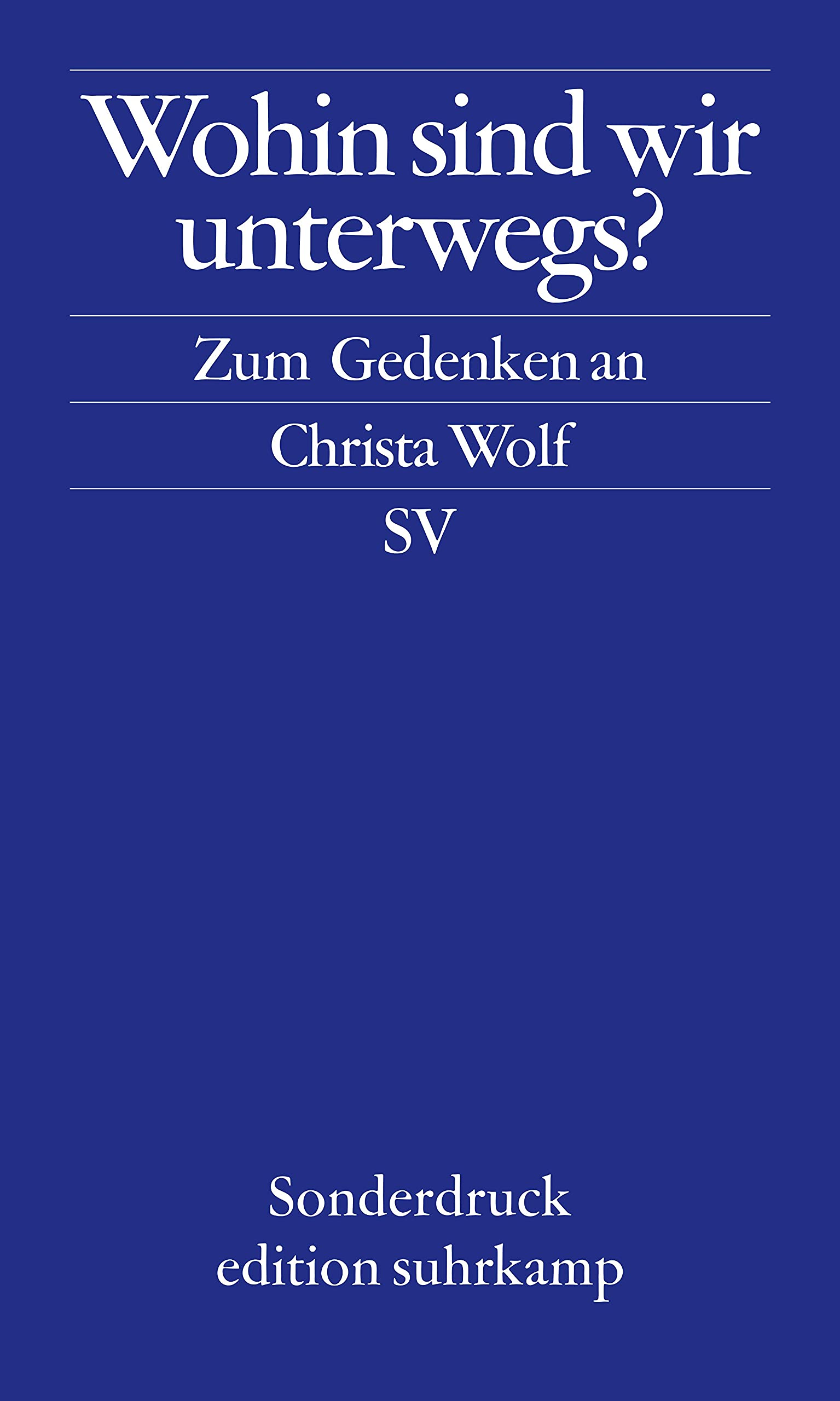 Wohin sind wir unterwegs Essays & Short Stories