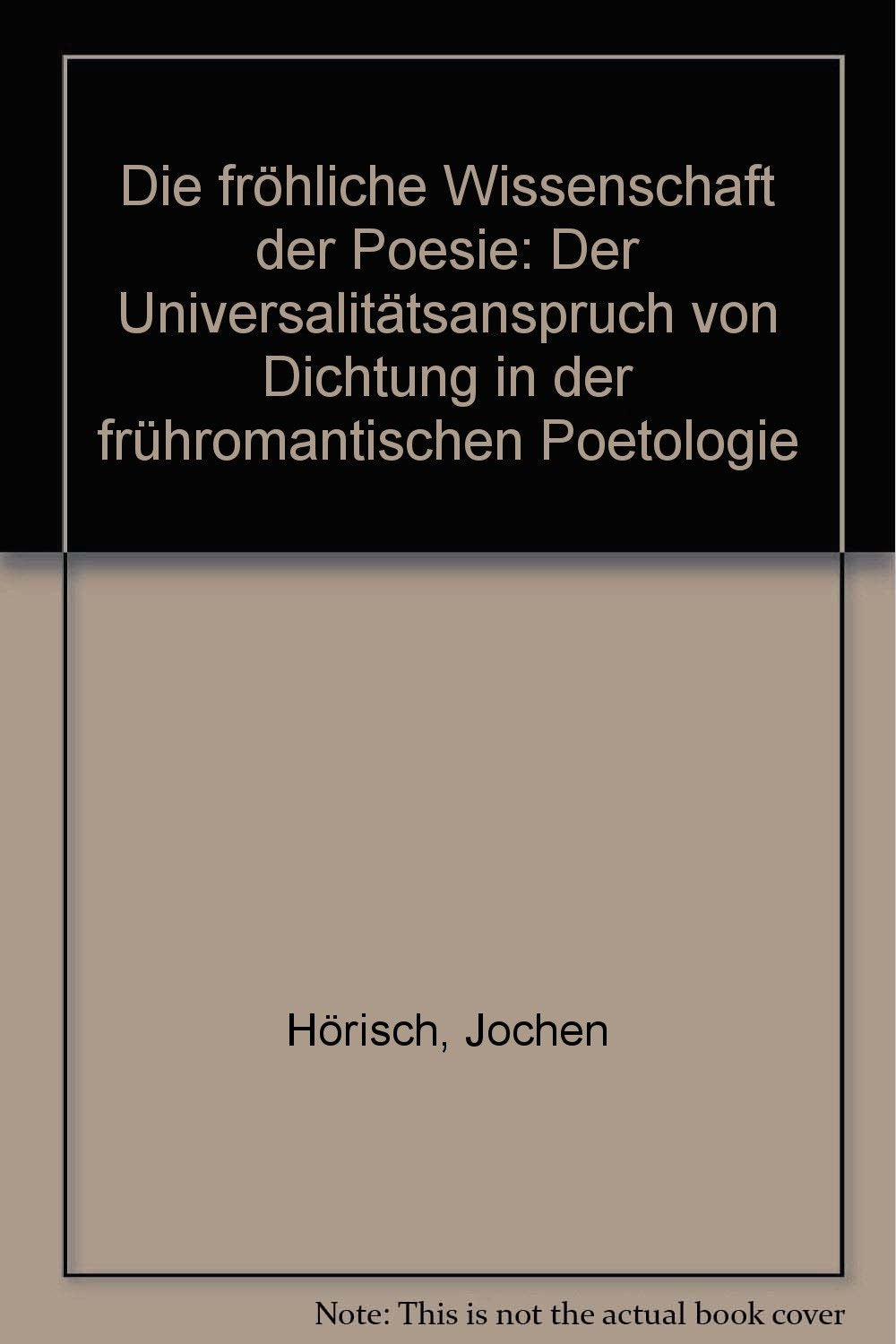 Die fröhliche Wissenschaft der Poesie Professional & Reference Books