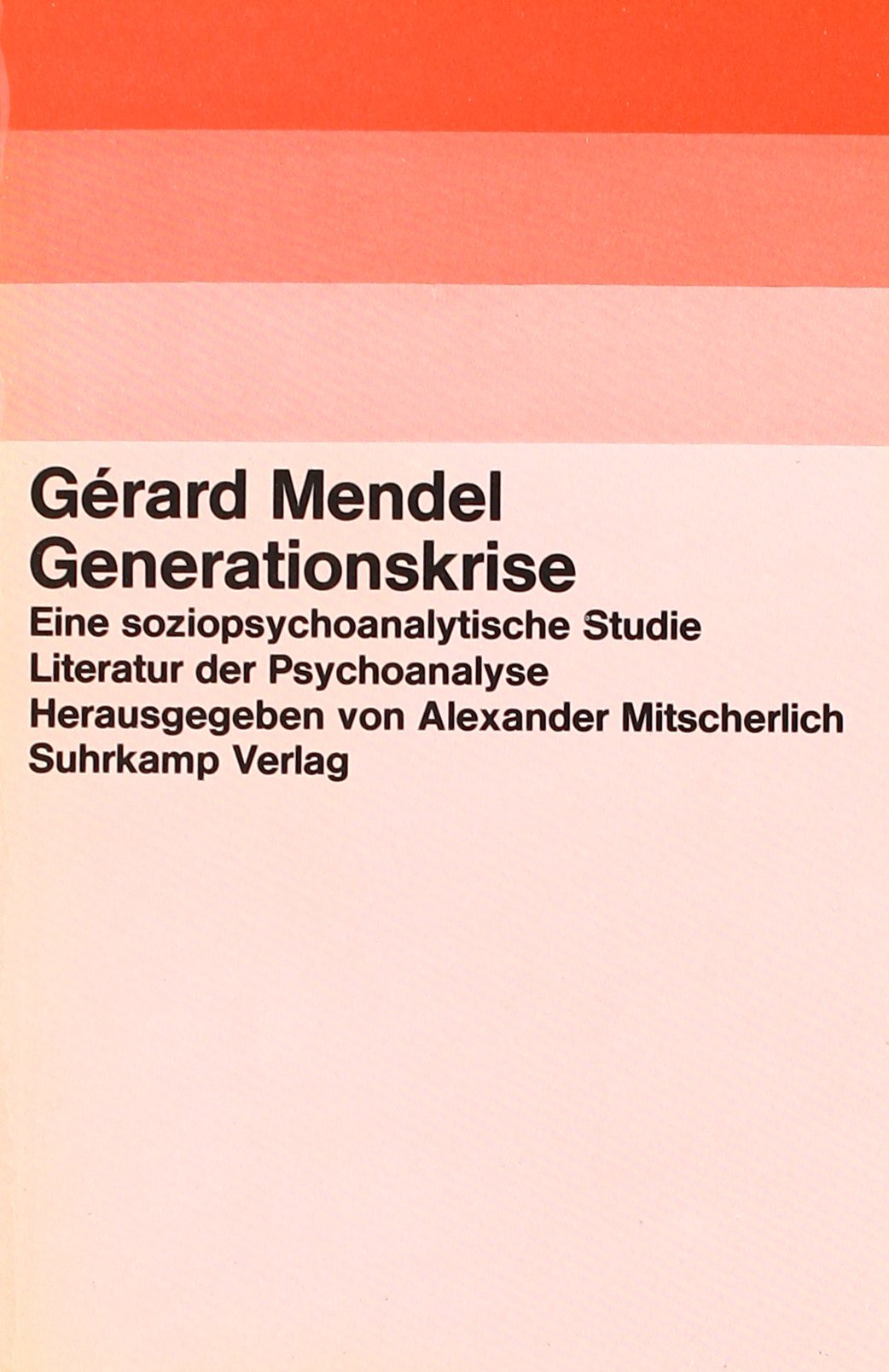 Die Generationenkrise. Eine soziopsychoanalytische Studie Social Sciences