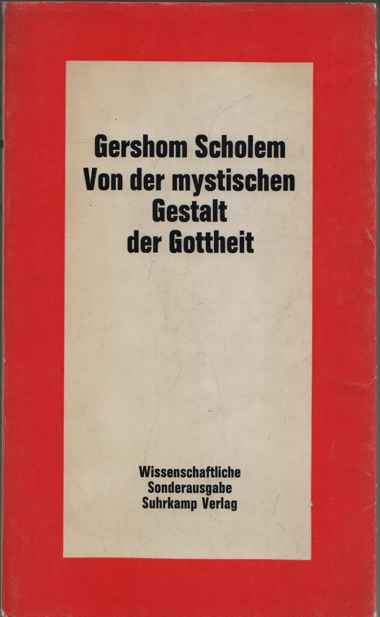 Von der mystischen Gestalt der Gottheit. Studien zu Grundbegriffen der Kabbala Religion & Esotericism