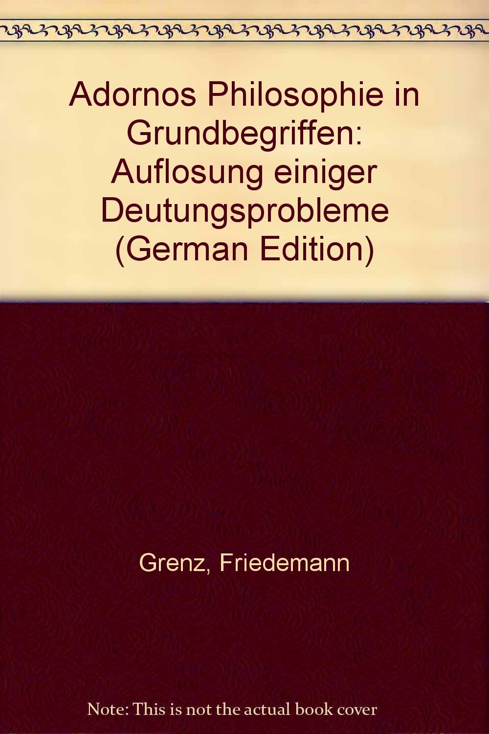 Adornos Philosophie in Grundbegriffen. Auflösung einiger Deutungsprobleme Professional & Reference Books
