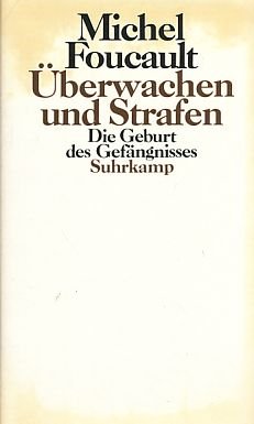 Überwachen und Strafen. Die Geburt des Gefängnisses. Books