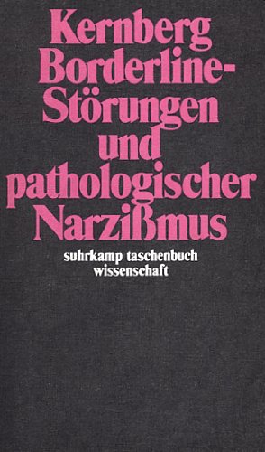 Borderline- Störungen und pathologischer Narzißmus Medicine