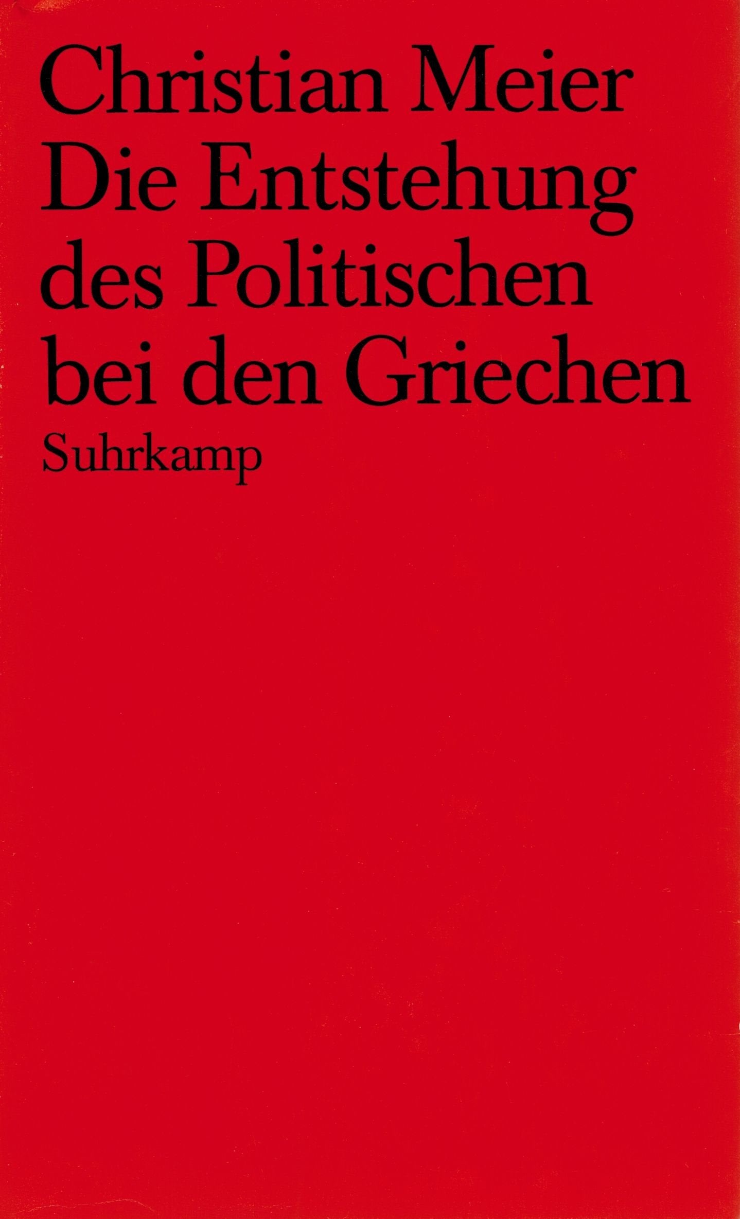 Die Entstehung des Politischen bei den Griechen Books