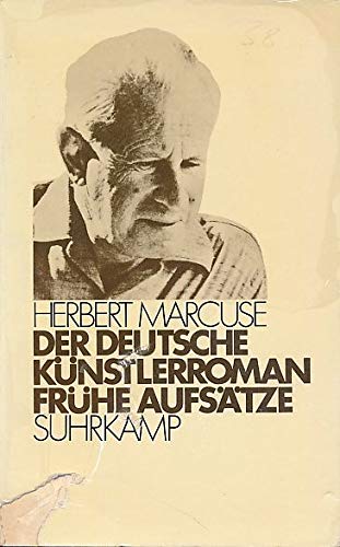 Marcuse, Herbert Bd. 1., Der deutsche Künstlerroman Schriften. - Frankfurt am Main : Suhrkam Books