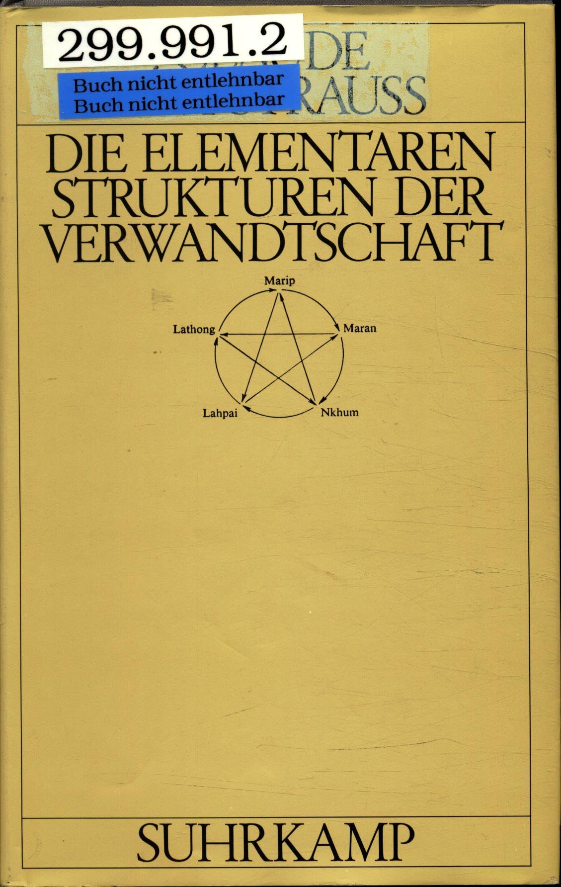Die elementaren Strukturen der Verwandtschaft. Übersetzt von Eva Moldenhauer. Mit graphischen Darstellungen. Books