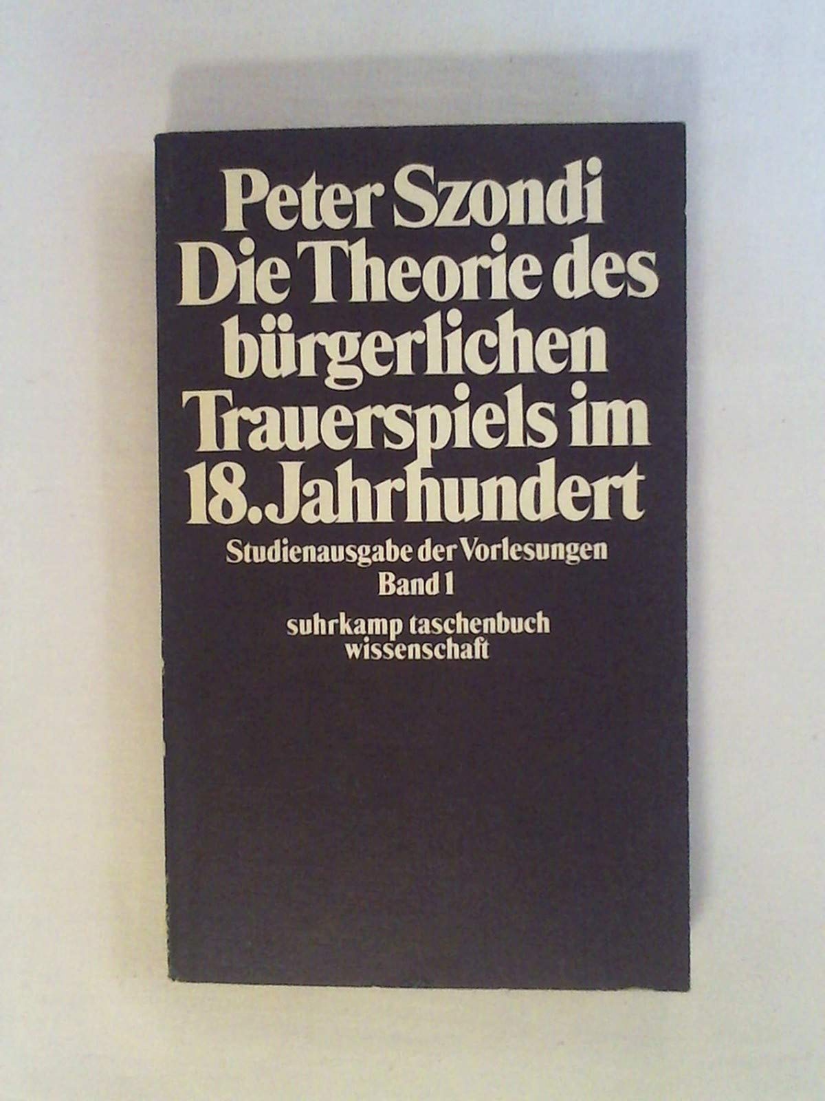 Die Theorie des bürgerlichen Trauerspiels im 18. Jahrhundert. Studienausgabe der Vorlesungen, Band 1 Film, Art & Culture
