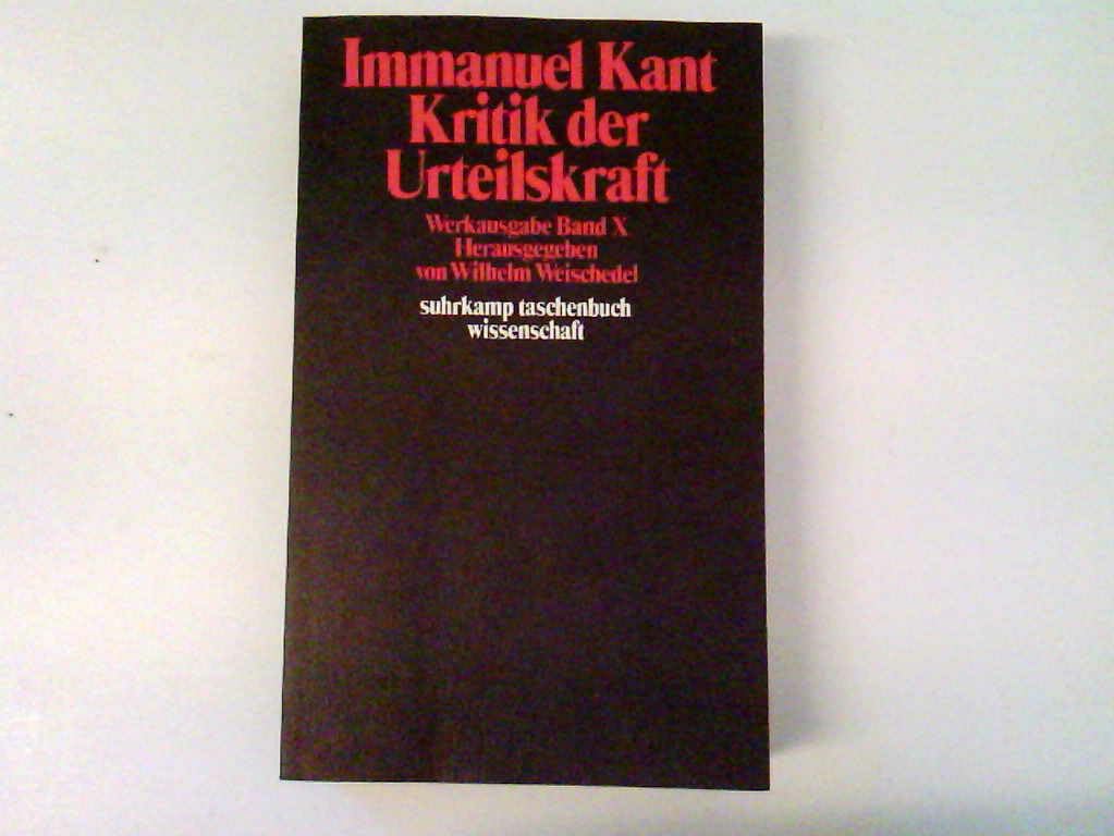 Immanuel Kant Werkausgabe Band X: Kritik der Urteilskraft Philosophy