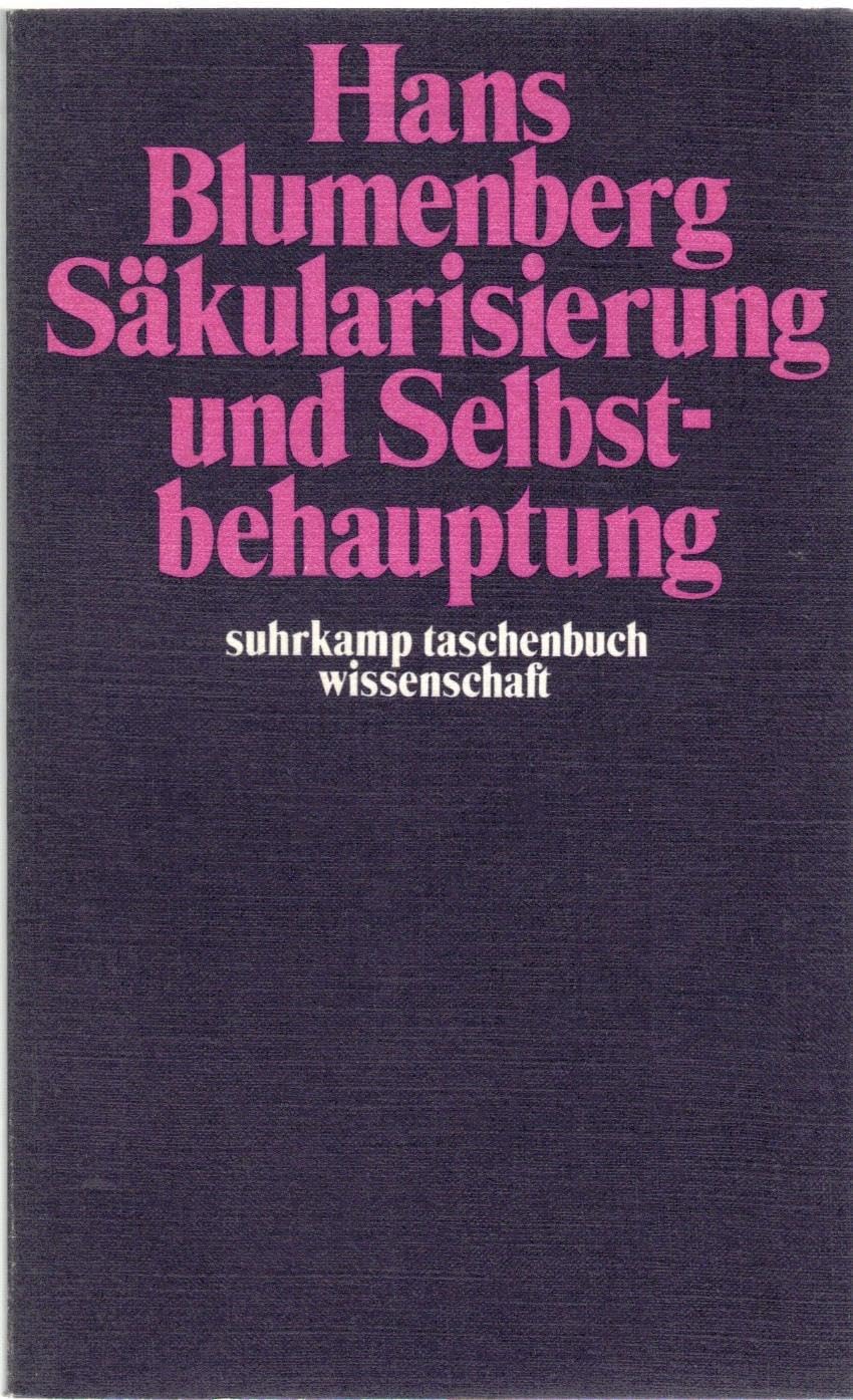 Säkularisierung und Selbstbehauptung. (suhrkamp-taschenbücher wissenschaft; 79) Books
