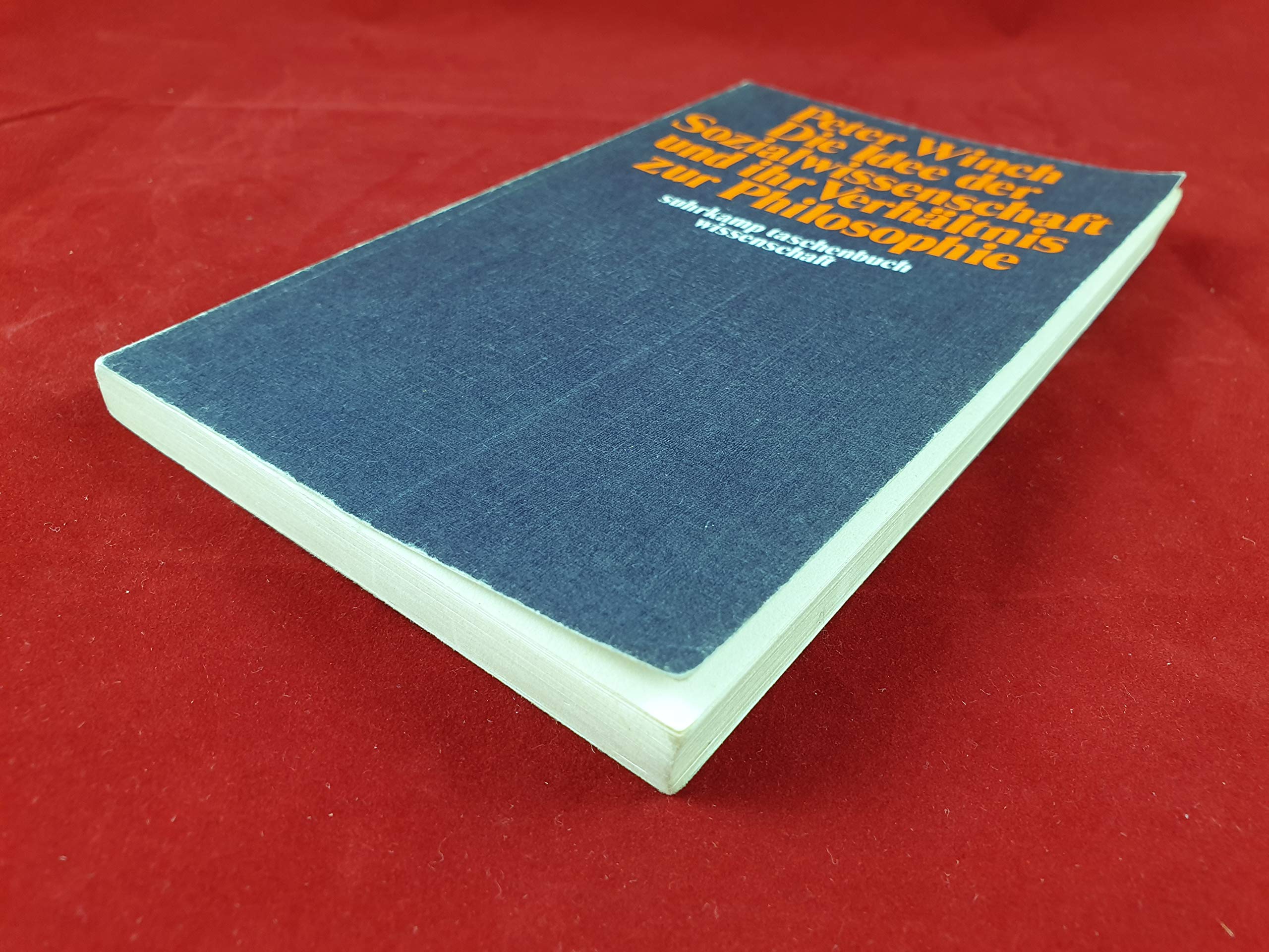 Suhrkamp Taschenbücher Wissenschaft, Nr.95, Die Idee der Sozialwissenschaft und ihr Verhältnis zur Philosophie Philosophy