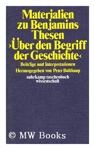 Materialien zu Benjamins Thesen . Über den Begriff der Geschichte Books