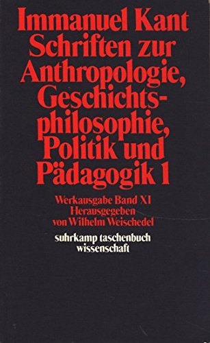 Schriften zur Anthropologie, Geschichtsphilosophie, Politik und Pädagogik 1 Books