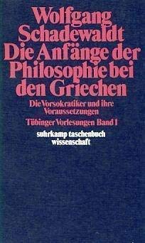 Tübinger Vorlesungen, Band 1: Die Anfänge der Philosophie bei den Griechen. Die Vorsokratiker und ihre Voraussetzungen Books