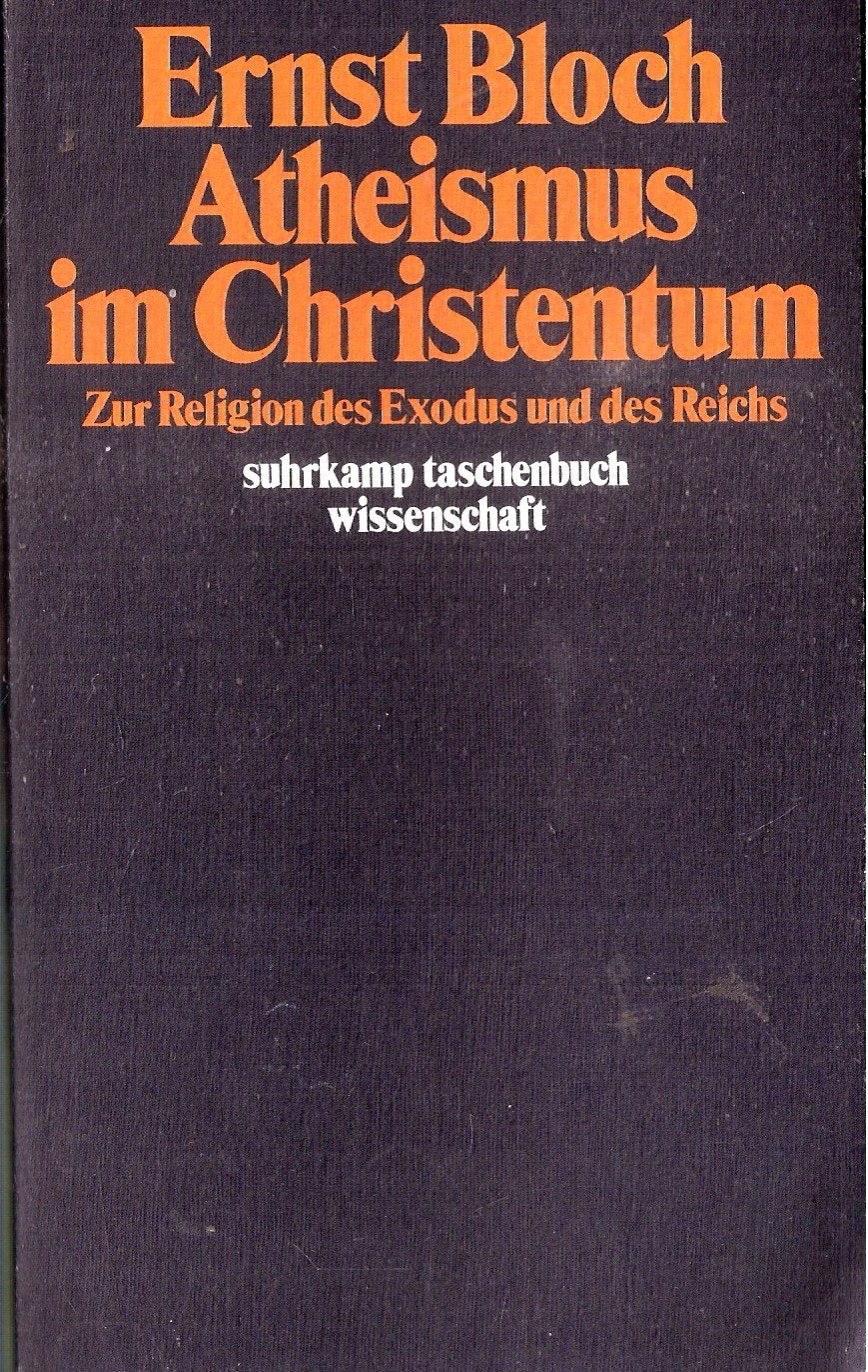 Atheismus im Christentum. Zur Religion des Exodus und des Reichs Philosophy