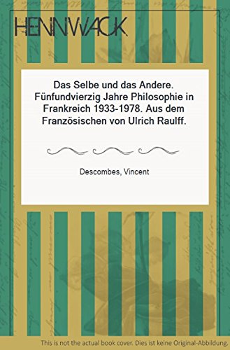 Das Selbe und das Andere. Fünfundvierzig Jahre Philosophie in Frankreich (1933-1978) Books
