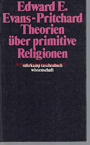 Theorien über primitive Religionen Social Sciences