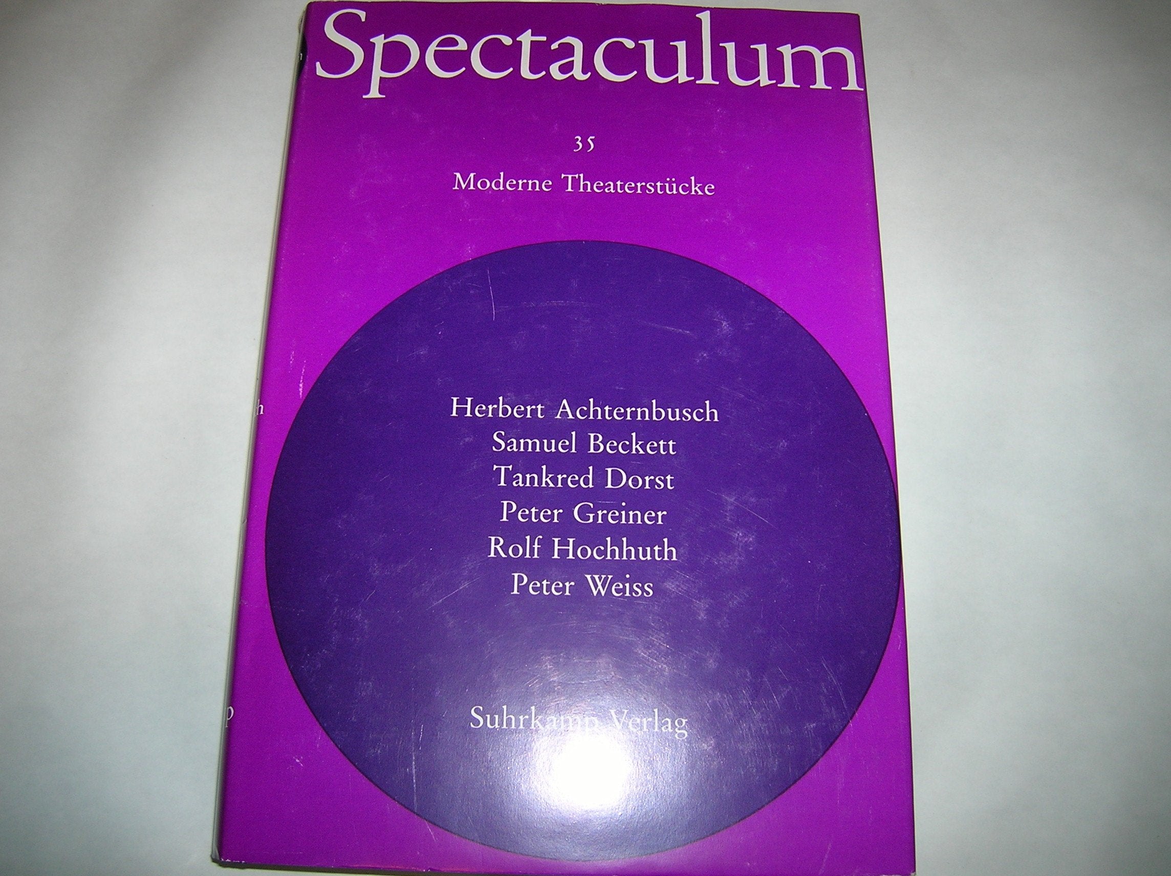Spectaculum 35: Sechs mod. Theaterstücke: Herbert Achternbusch, Samuel H. Beckett,Tankred Dorst, Peter Greiner, Rolf Hochhuth, Peter Weiss Film, Art & Culture