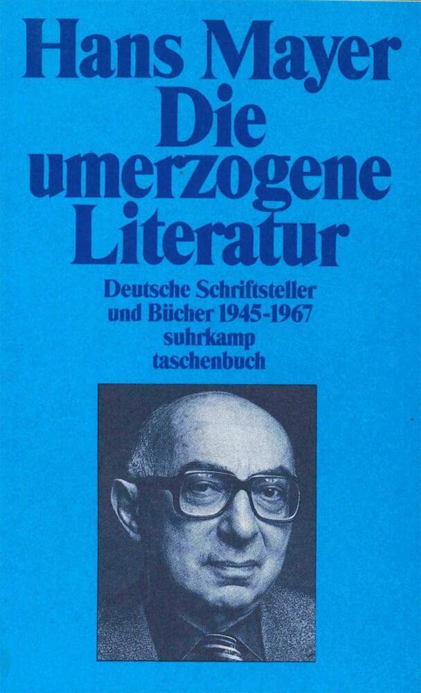 Deutsche Literatur nach zwei Weltkriegen 1945–1985 Contemporary literature