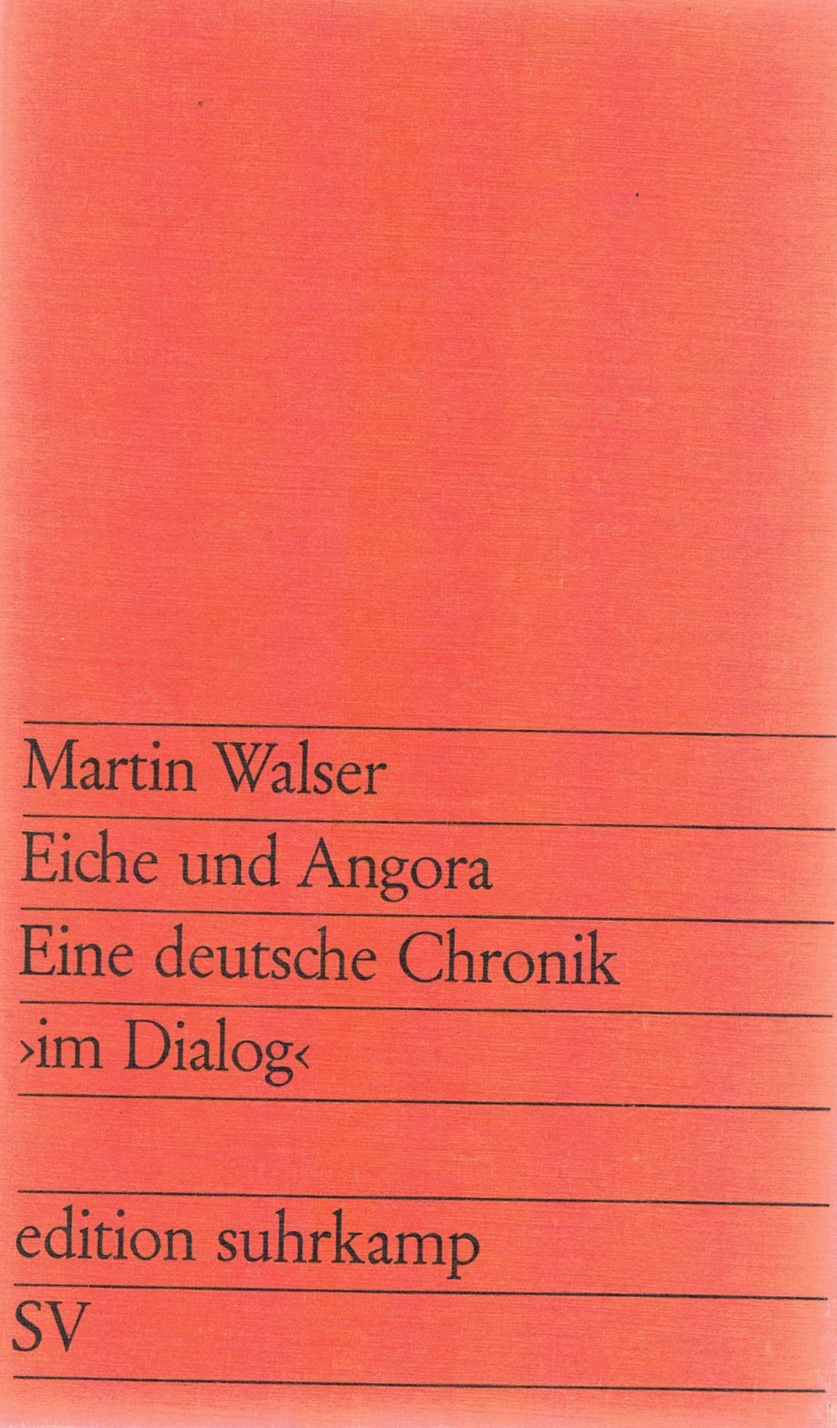 Edition Suhrkamp, Nr.16, Eiche und Angora: Eine deutsche Chronik Contemporary literature