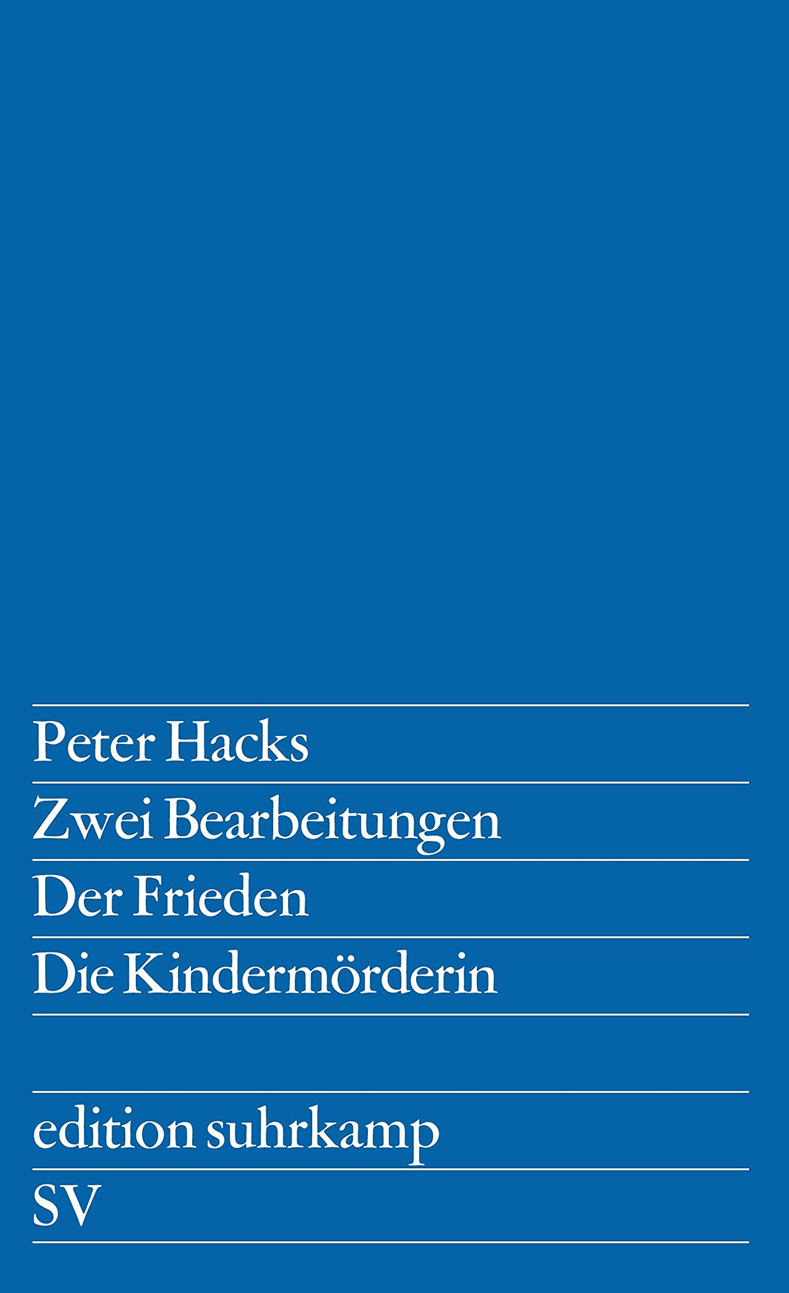 Zwei Bearbeitungen: >Der Frieden< nach Aristophanes (edition suhrkamp) Drama